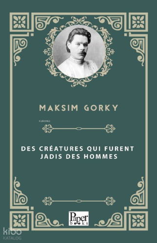 Des Créatures qui Furent Jadis des Hommes