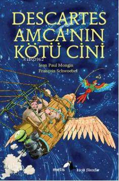 Descartes Amca'nın Kötü Cini - Kitapiks.com