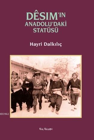 Desim'in Anadolu'daki Statüsü