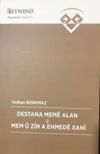 Destana Memê Alan Û Mem Û Zîn A Ehmedê Xanî - Kitapiks.com
