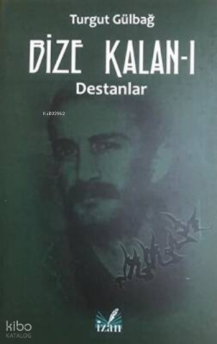 Destanlar - Bize Kalan 1