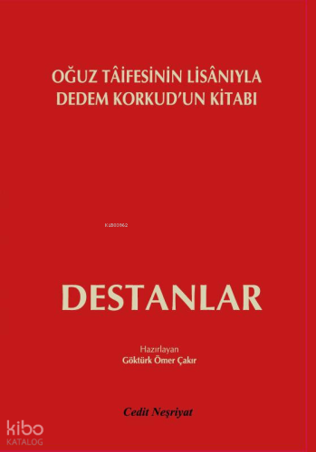 Destanlar Oğuz Taifesinin Lisanıyla Dedem Korkud'un Kitabı