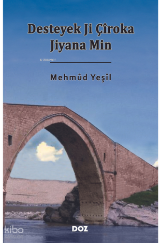 Desteyek Ji Çîroka Jiyana Min