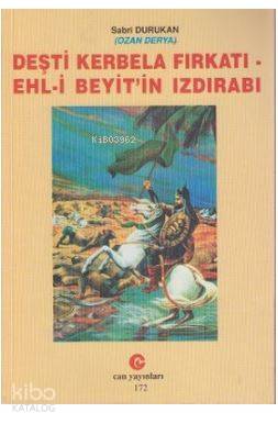Deşti Kerbela Fırkatı Ehl-i Beyit'in Izdırabı - Kitapiks.com