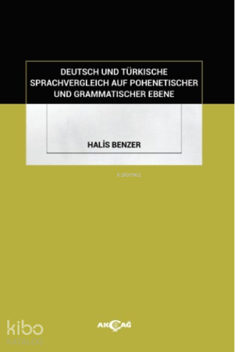 Deutsch Und Türkische Sprachvergleich Auf Pohenetischer Und Grammatisc
