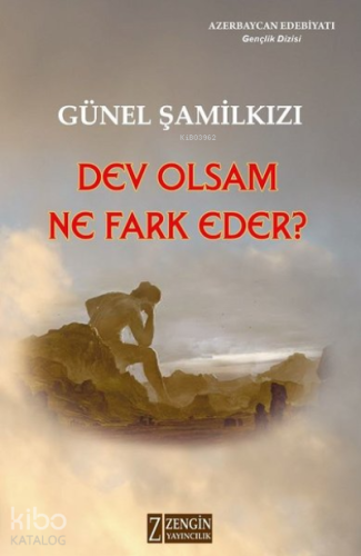 Dev Olsam Ne Fark Eder? - Kitapiks.com