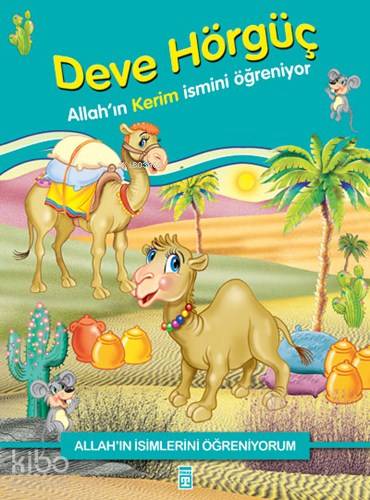 Deve Hörgüç Allah'ın Kerim İsmini Öğreniyor