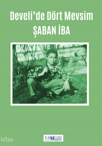 Develi’de Dört Mevsim