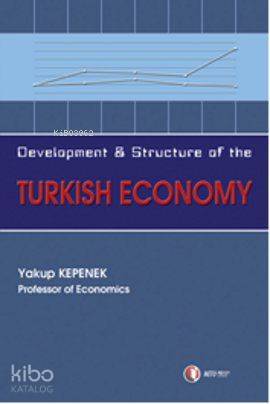 Development and Structure of the Turkish Economy - Kitapiks.com