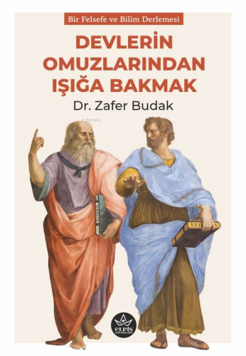Devlerin Omuzlarından Işığa Bakmak - Kitapiks.com