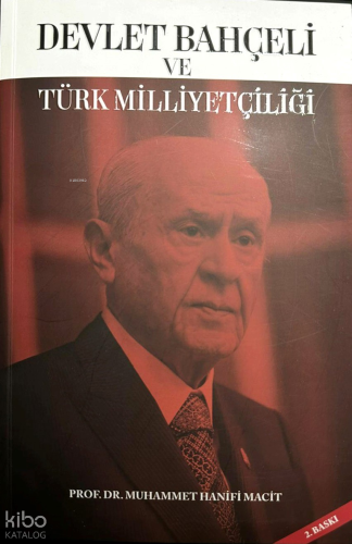 Devlet Bahçeli ve Türk Milliyetçiliği