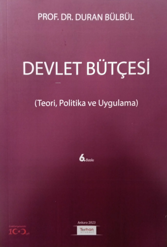Devlet Bütçesi;(Teori, Politika Ve Uygulama)