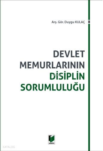 Devlet Memurlarının Disiplin Sorumluluğu