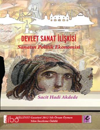 Devlet Sanat İlişkisi; Sanatın Politik Ekonomisi