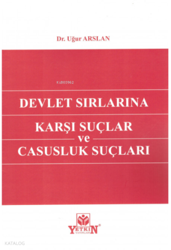 Devlet Sırlarına Karşı Suçlar ve Casusluk Suçları