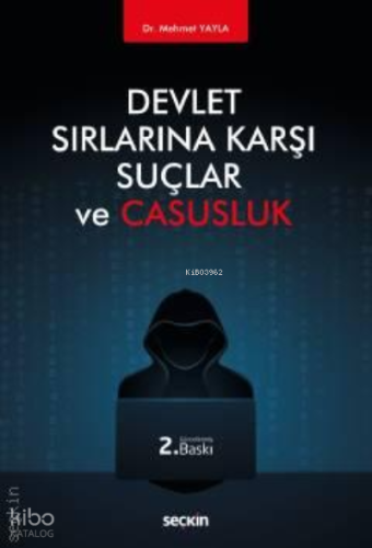 Devlet Sırlarına Karşı Suçlar ve Casusluk