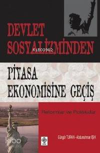 Devlet Sosyalizminden Piyasa Ekonomisine Geçiş