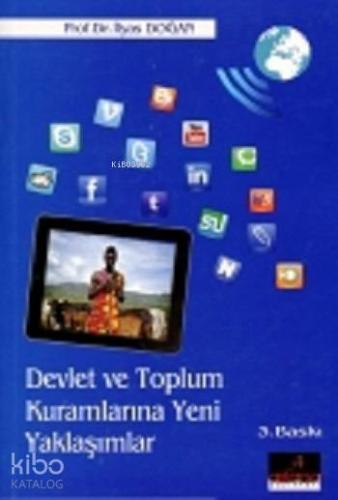 Devlet ve Toplum Kuramlarına Yeni Yaklaşımlar