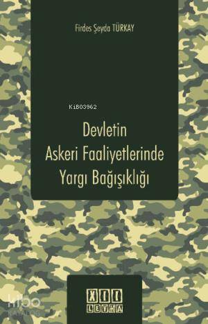 Devletin Askeri Faaliyetlerinde Yargı Bağışıklığı