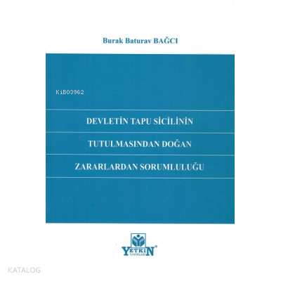 Devletin Tapu Sicilinin Tutulmasından Doğan Zararlardan Sorumluluğu