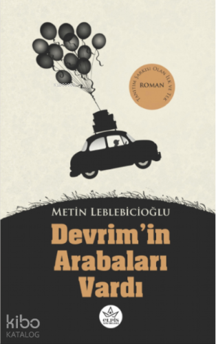 Devrim’in Arabaları Vardı