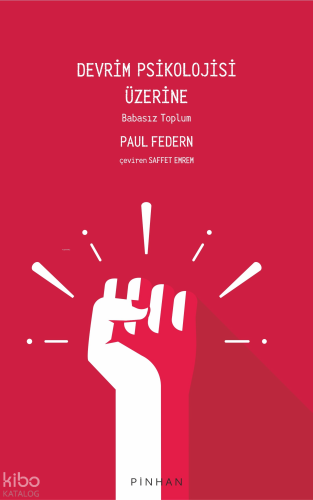Devrim Psikolojisi Üzerine;Babasız Toplum