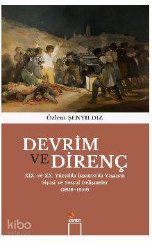 Devrim ve Direnç; XIX. ve XX. Yüzyılda İspanya'da Yaşanan Siyasi ve  Sosyal Gelişmeler (1808-1959)