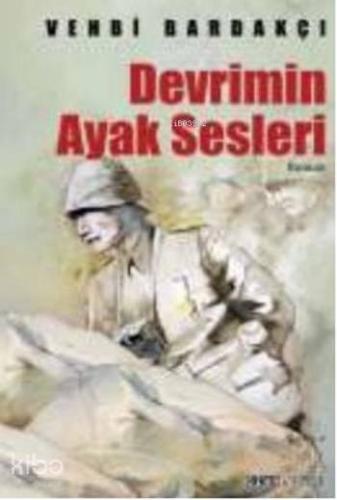 Devrimin Ayak Sesleri - Kitapiks.com