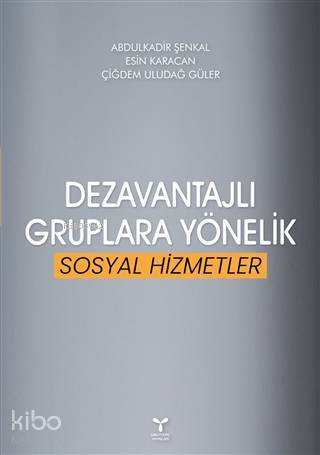 Dezavantajlı Gruplara Yönelik Sosyal Hizmetler