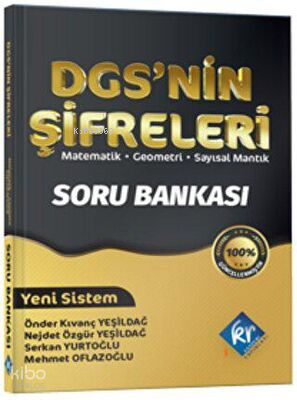 DGS'nin Şifreleri Soru Bankası KR Akademi Yayınları;Matematik -  Geometri - Sayısal Mantık