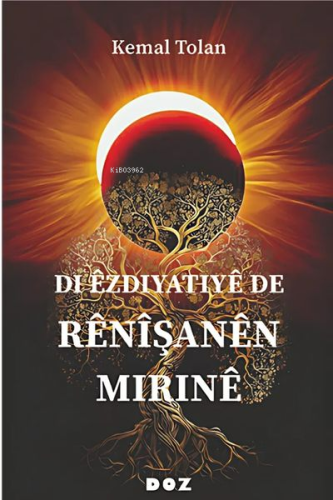 Di Êzdiyatiyê de Rênîşanên Mırınê - Kitapiks.com
