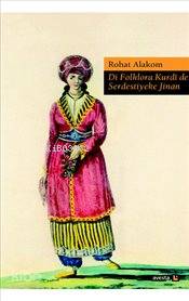Di Folklora Kurdi de Serdestiyeke Jinan - Kitapiks.com
