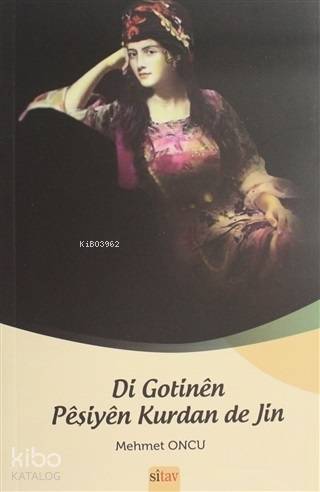 Di Gotinen Peşiyen Kurdan de Jin