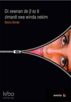 Di Xewnan de ji e Zimane Xwe Winda Nekim - Kitapiks.com