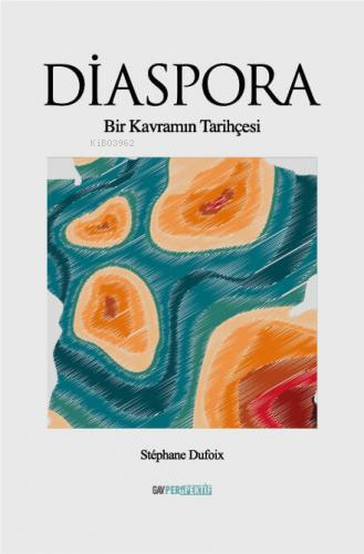 Diaspora;Bir Kavramın Tarihçesi