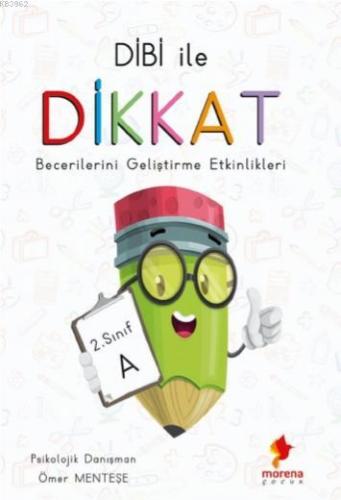 Dibi İle Dikkat 2.Sınıf A - Kitapiks.com