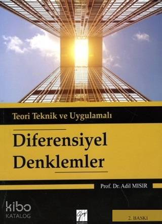 Diferensiyel Denklemler; Teori ve Teknik Uygulamalı