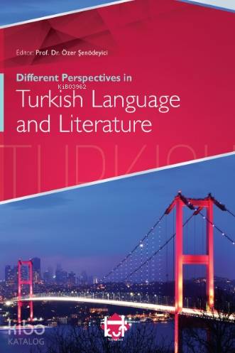 Different Perspectives in Turkish Language and Literature