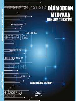 Dijimodern Medyada Reklam Tüketimi
