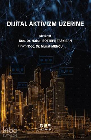 Dijital Aktivizm Üzerine