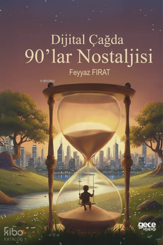 Dijital Çağda 90’lar Nostaljisi