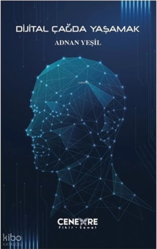Dijital Çağda Yaşamak