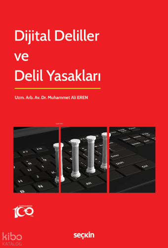 Dijital Deliller ve Delil Yasakları