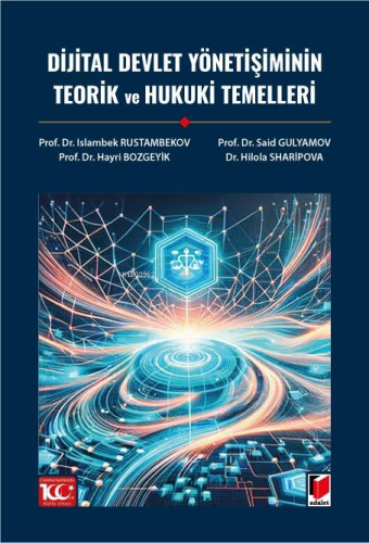 Dijital Devlet Yönetişiminin Teorik ve Hukuki Temelleri - Kitapiks.com
