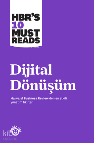 Dijital Dönüşüm ;Harvard Business Review Press