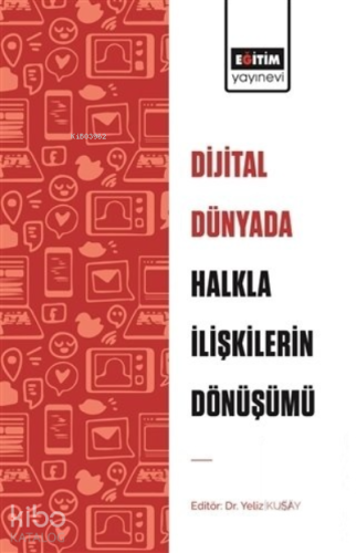 Dijital Dünyada Halkla İlişkilerin Dönüşümü