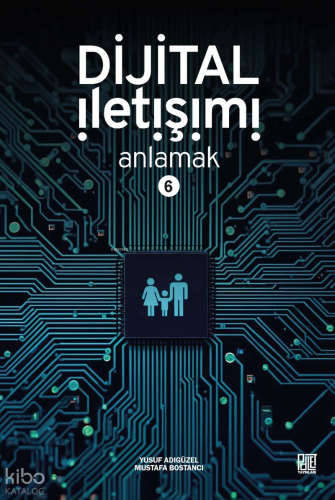 Dijital İletişimi Anlamak - 6