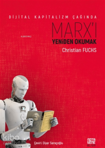 Dijital Kapitalizm Çağında Marx'ı Yeniden Okumak