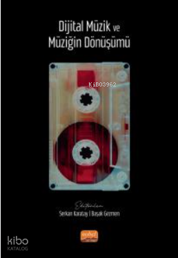 Dijital Müzik ve Müziğin Dönüşümü