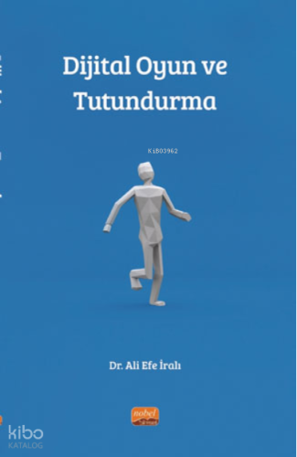 Dijital Oyun ve Tutundurma